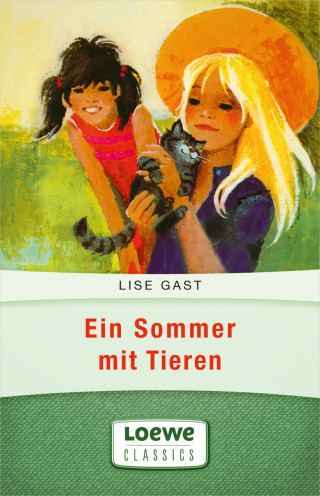 Lise Gast: Ein Sommer mit Tieren