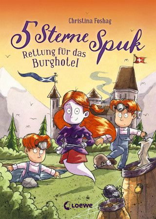 Christina Foshag: 5 Sterne Spuk (Band 1) - Rettung für das Burghotel