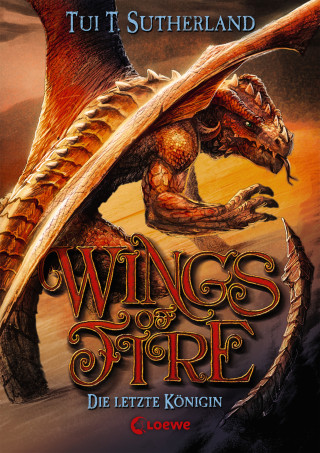 Tui T. Sutherland: Wings of Fire (Band 5) - Die letzte Königin