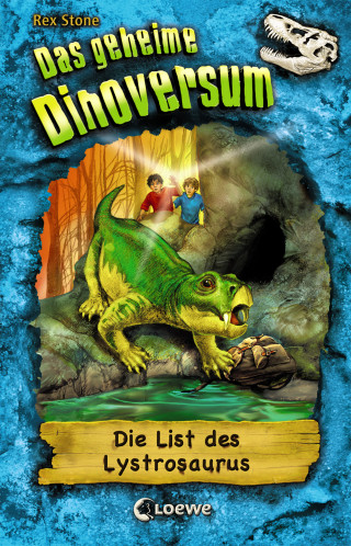 Rex Stone: Das geheime Dinoversum (Band 13) - Die List des Lystrosaurus