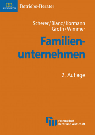 Stephan Scherer, Michael Blanc, Torsten Groth, Hermut Kormann, Rudolf Wimmer: Familienunternehmen