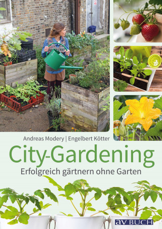 Andreas Modery, Engelbert Kötter: City-Gardening