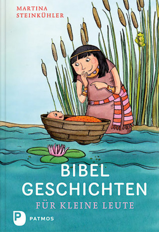 Martina Steinkühler: Bibelgeschichten für kleine Leute
