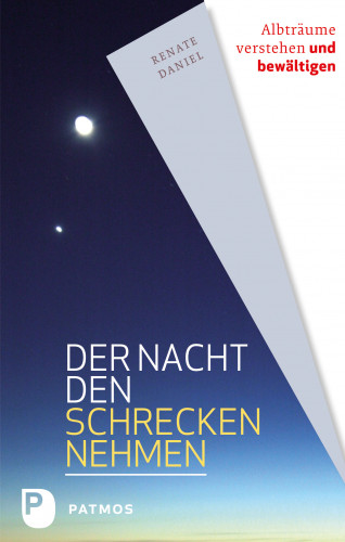 Renate Daniel: Der Nacht den Schrecken nehmen