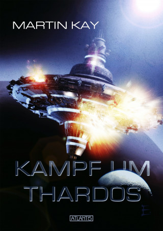 Martin Kay: Kampf um Thardos