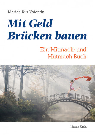 Marion Ritz-Valentin: Mit Geld Brücken bauen