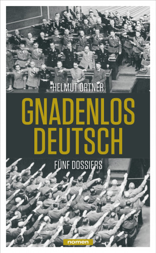 Helmut Ortner: Gnadenlos Deutsch