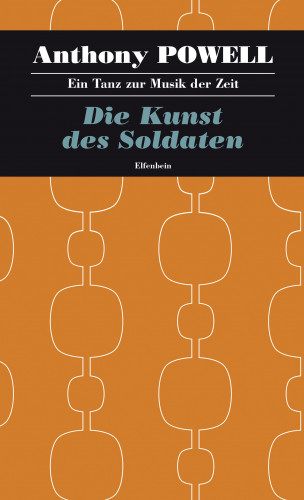 Anthony Powell: Die Kunst des Soldaten