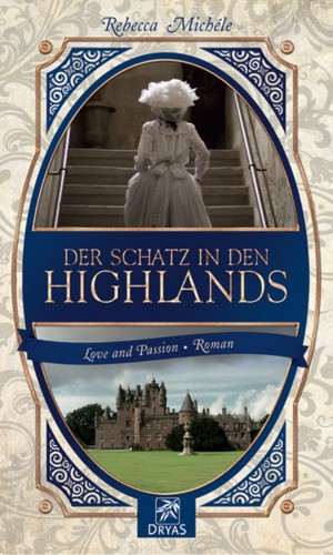 Rebecca Michéle: Der Schatz in den Highlands