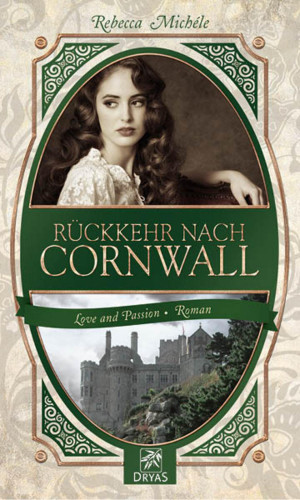 Rebecca Michéle: Rückkehr nach Cornwall
