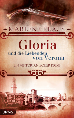 Marlene Klaus: Gloria und die Liebenden von Verona