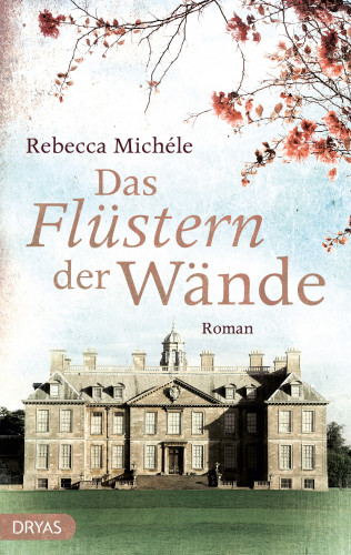 Rebecca Michéle: Das Flüstern der Wände