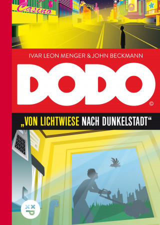 Ivar Leon Menger, John Beckmann: DODO – Von Lichtwiese nach Dunkelstadt