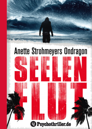 Anette Strohmeyer: Ondragon 4: Seelenflut