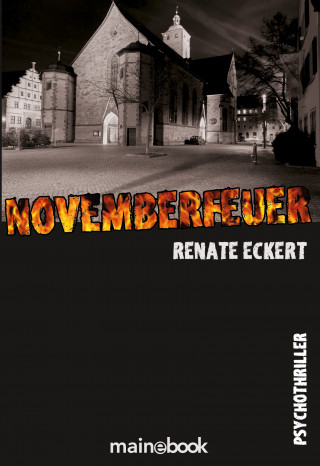 Renate Eckert: Novemberfeuer