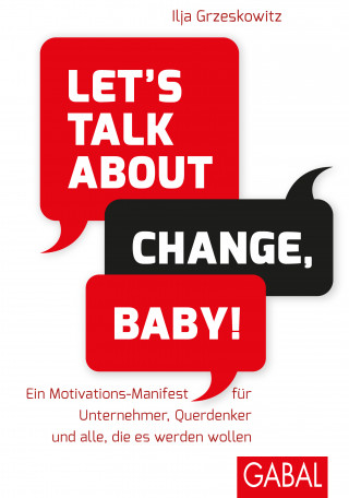 Ilja Grzeskowitz: Let's talk about change, baby!