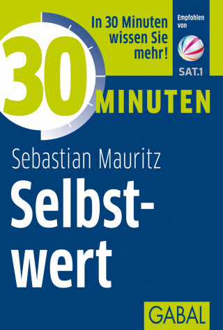 Sebastian Mauritz: 30 Minuten Selbstwert