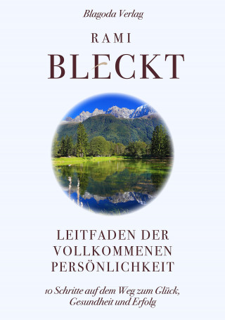Rami Bleckt: Leitfaden der vollkommenen Persönlichkeit