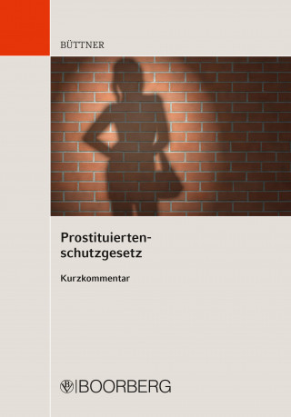 Manfred Büttner: Prostituiertenschutzgesetz