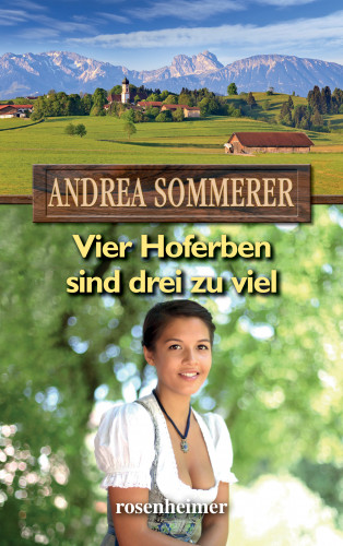 Andrea Sommerer: Vier Hoferben sind drei zu viel