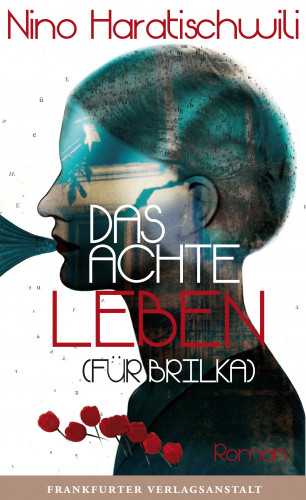 Nino Haratischwili: Das achte Leben (Für Brilka)