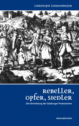 Christoph Lindenmeyer: Rebeller, Opfer, Siedler