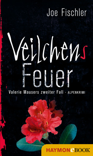 Joe Fischler: Veilchens Feuer