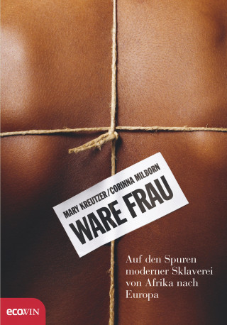 Mary Kreutzer, Corinna Milborn: Ware Frau