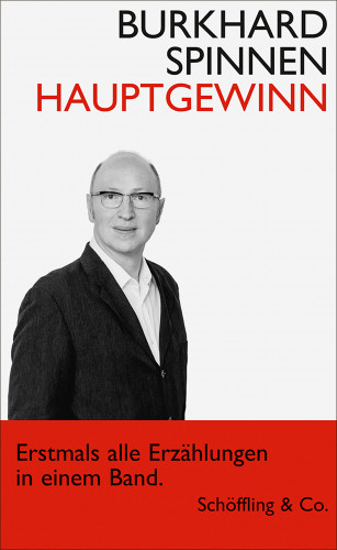 Burkhard Spinnen: Hauptgewinn