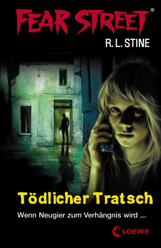 R.L. Stine: Fear Street 2 - Tödlicher Tratsch