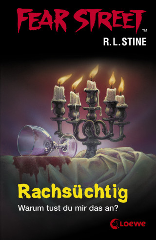 R.L. Stine: Fear Street 10 - Rachsüchtig