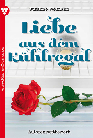 Susanne Weimann: Liebe aus dem Kühlregal