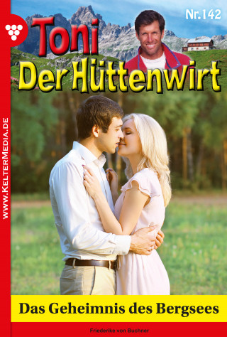 Friederike von Buchner: Das Geheimnis des Bergsees