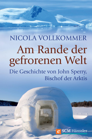 Nicola Vollkommer: Am Rande der gefrorenen Welt