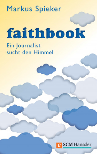 Markus Spieker: Faithbook