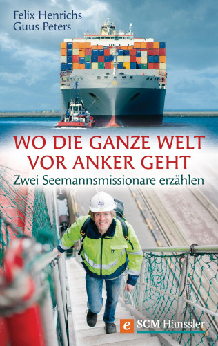 Felix Henrichs, Guus Peters: Wo die ganze Welt vor Anker geht