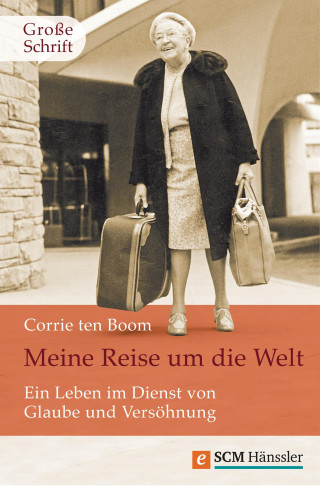 Corrie ten Boom: Meine Reise um die Welt