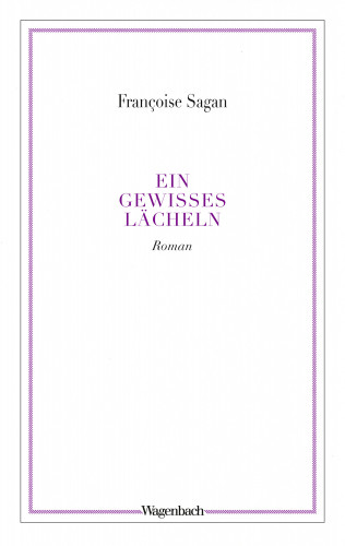Françoise Sagan: Ein gewisses Lächeln