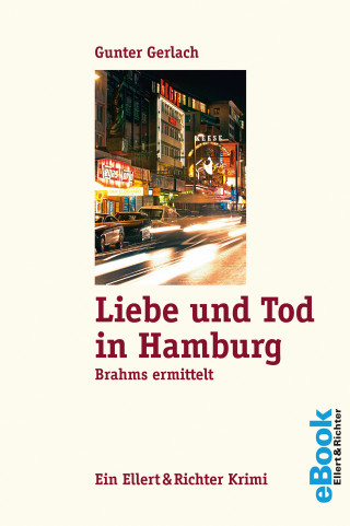 Gunter Gerlach: Liebe und Tod in Hamburg