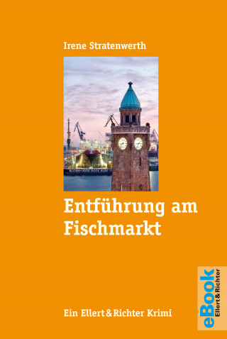 Irene Stratenwerth: Entführung am Fischmarkt