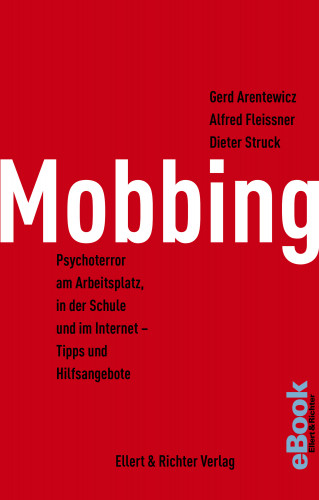 Gerd Arentewicz, Alfred Fleissner, Dieter Struck: Mobbing