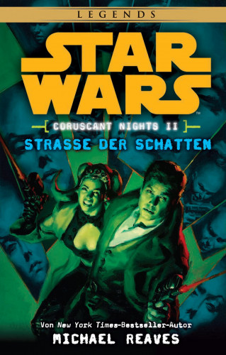 Michael Reaves: Star Wars: Straße der Schatten - Coruscant Nights 2