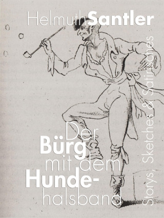 Helmuth Santler: Der Bürg mit dem Hundehalsband