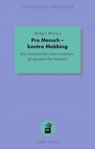 Holger Wyrwa: Pro Mensch – kontra Mobbing