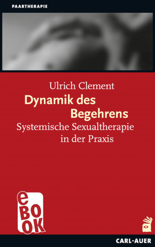 Ulrich Clement: Dynamik des Begehrens