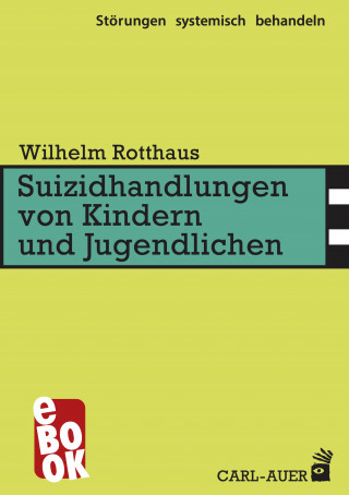 Wilhelm Rotthaus: Suizidhandlungen von Kindern und Jugendlichen