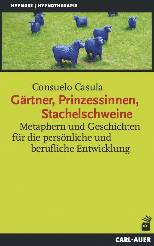 Consuelo Casula: Gärtner, Prinzessinnen, Stachelschweine