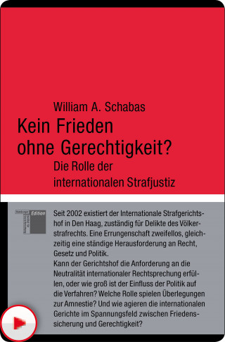 William A. Schabas: Kein Frieden ohne Gerechtigkeit?