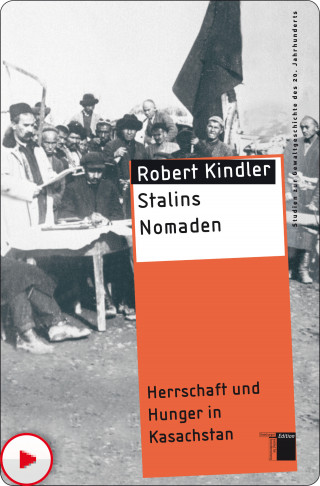 Robert Kindler: Stalins Nomaden