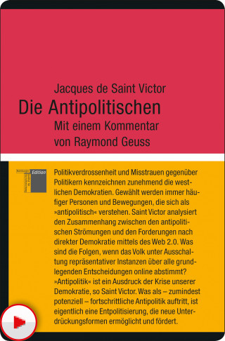 Jacques de Saint Victor: Die Antipolitischen